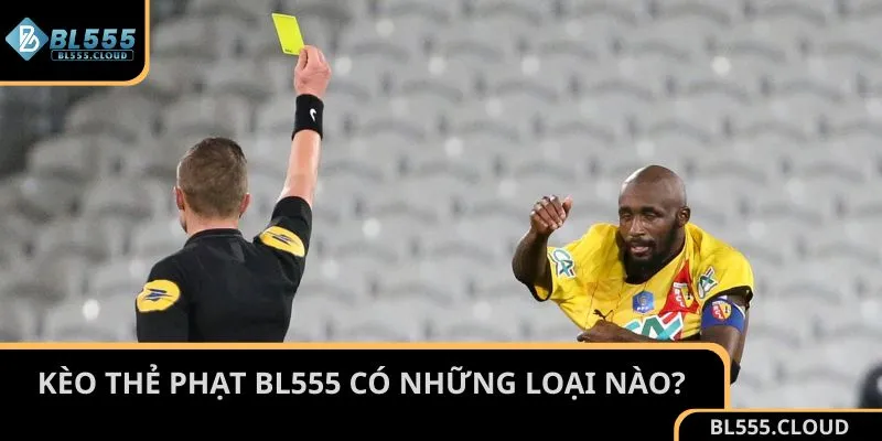 Cách chơi kèo thẻ phạt có những loại nào mà thành viên cần nắm rõ