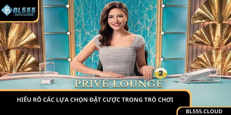 Hiểu rõ các lựa chọn đặt cược trong trò chơi