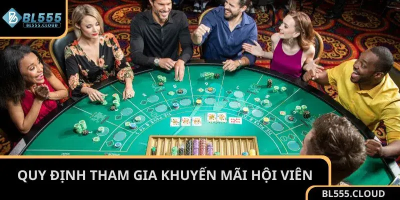 Quy định tham gia khuyến mãi ngày hội viên tại BL555